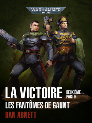 cover image of Les Fantômes de Gaunt: La Victoire Deuxième Partie
